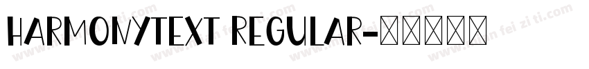 HarmonyText Regular字体转换